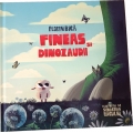 Fineas şi dinozaurii Fineas şi dinozaurii
